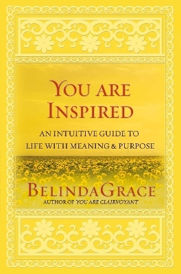 You are Inspired -  BelindaGrace