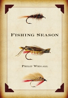 Fishing Season - Philip Weigall