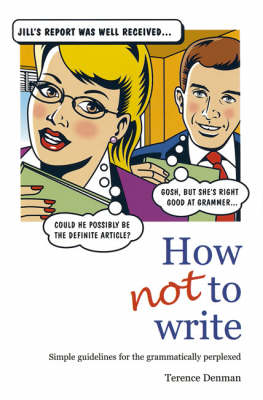 How Not To Write -  Terence Denman