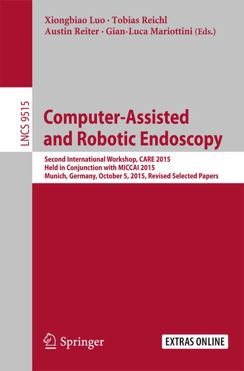 Computer-Assisted and Robotic Endoscopy - 