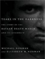Tears in the Darkness - Elizabeth M. Norman, Michael Norman