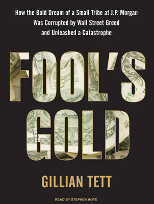 Fool's Gold - Gillian Tett