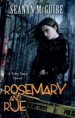 Rosemary and Rue (Toby Daye Book 1) -  Seanan McGuire