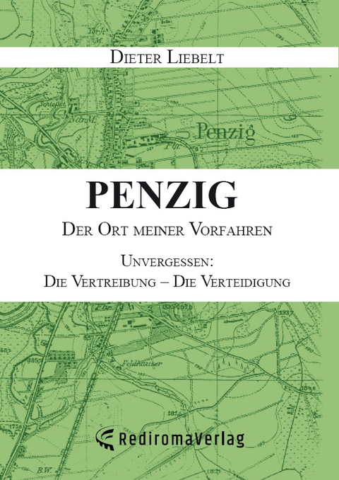 Penzig – Der Ort meiner Vorfahren - Dieter Liebelt