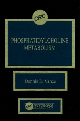 Phosphatidylcholine Metabolism - Dennis E. Vance