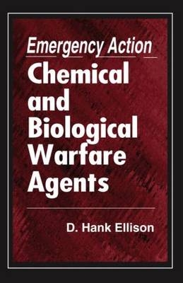 Emergency Action for Chemical and Biological Warfare Agents - Hank Ellison