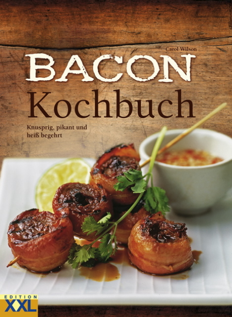 Bacon-Kochbuch - Carol Wilson