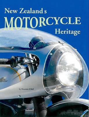 New Zealand's Motorcycle Heritage - Maureen Bull, Christine Hawker