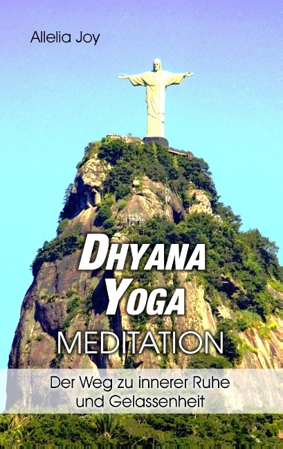 DhyanaYoga - Meditation - Allelia Joy