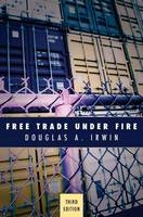 Free Trade under Fire - Douglas A. Irwin