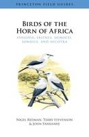 Birds of the Horn of Africa - Nigel Redman, Terry Stevenson, John Fanshawe