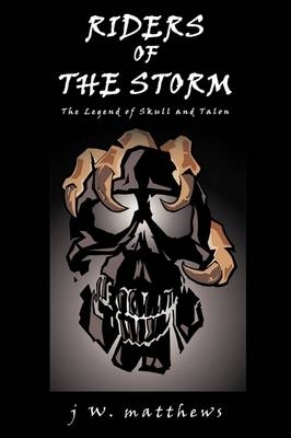 Riders of the Storm - J W Matthews