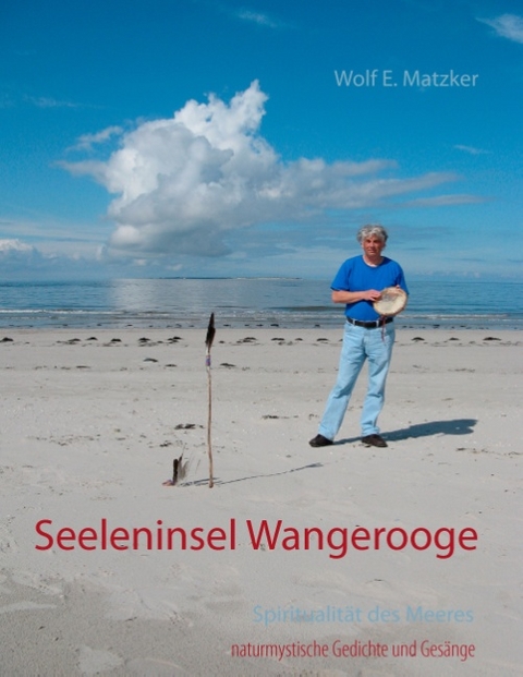 Seeleninsel Wangerooge - Wolf E. Matzker