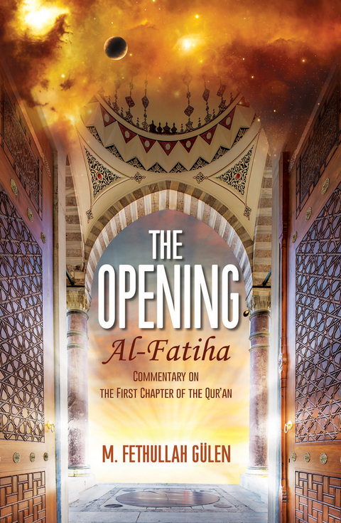 Opening (Al-Fatiha) -  M. Fethullah Gulen