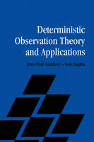 Deterministic Observation Theory and Applications - Jean-Paul Gauthier, Ivan Kupka