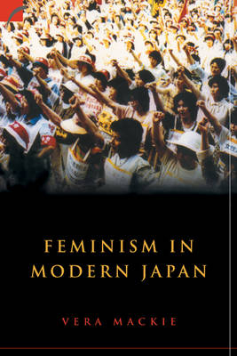 Feminism in Modern Japan - Vera Mackie