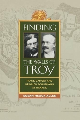 Finding the Walls of Troy - Susan Heuck Allen