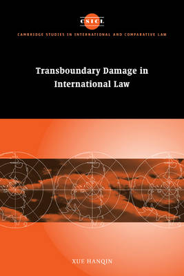 Transboundary Damage in International Law - Hanqin Xue