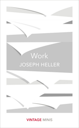 Work -  Joseph Heller