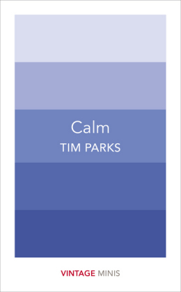 Calm -  Tim Parks