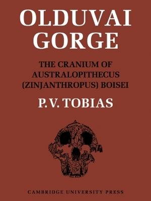 Olduvai Gorge - P. V. Tobias