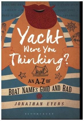 Yacht Were You Thinking? -  Eyers Jonathan Eyers