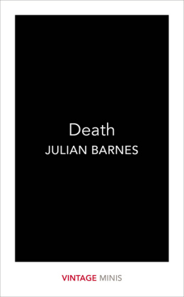 Death : Vintage Minis -  Julian Barnes