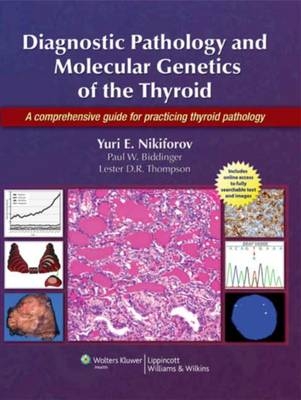 Diagnostic Pathology and Molecular Genetics of the Thyroid - 