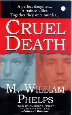 Cruel Death - M. William Phelps