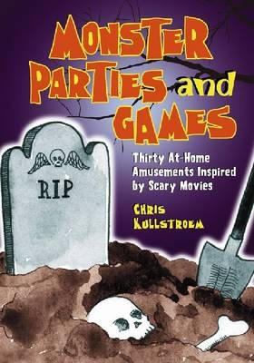 Monster Parties and Games - Chris Kullstroem