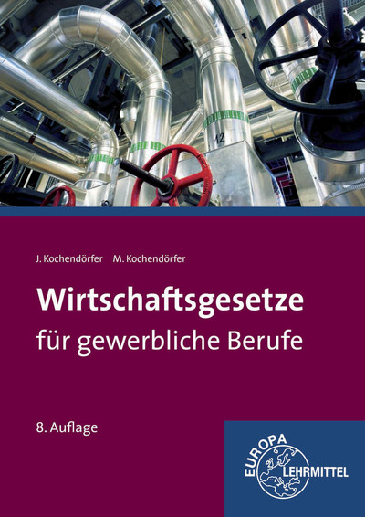 Wirtschaftsgesetze für gewerbliche Berufe - Jürgen Kochendörfer