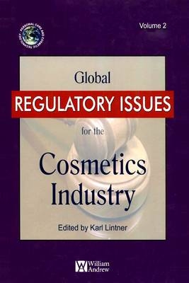 Global Regulatory Issues for the Cosmetics Industry - Karl Lintner