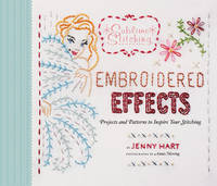 Embroidered Effects - Jenny Hart