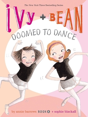 Ivy and Bean - Book 6 - Annie Barrows