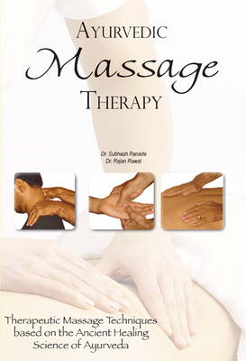 Ayurvedic Massage Therapy - Dr Sabhash Ranade, Dr Rajan Rawat
