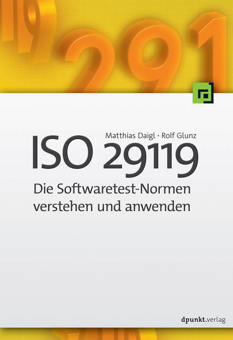 ISO 29119 - Matthias Daigl, Rolf Glunz