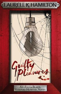 Guilty Pleasures - Laurell K. Hamilton