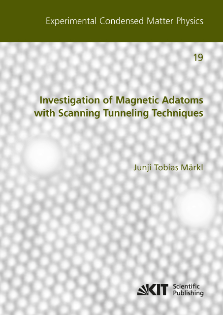 Investigation of Magnetic Adatoms with Scanning Tunneling Techniques - Junji Tobias Märkl