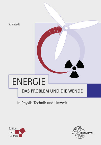 Energie - das Problem und die Wende - Klaus Stierstadt