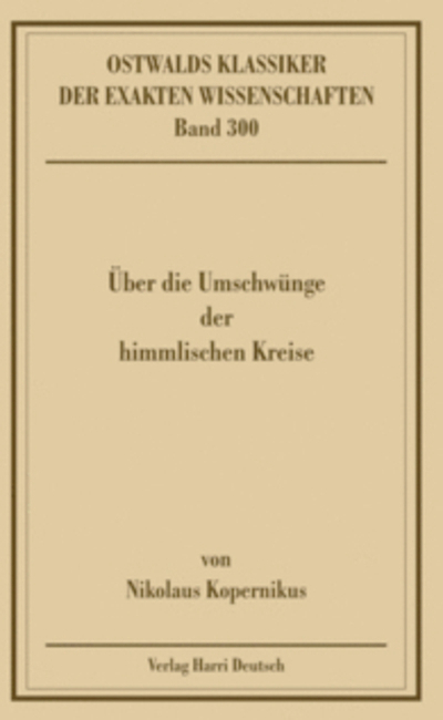 Über die Umschwünge der himmlischen Kreise (Kopernikus) - Jürgen Hamel, Thomas Posch