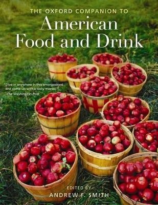 The Oxford Companion to American Food and Drink - Andrew F. Smith