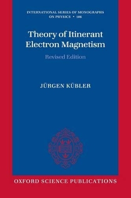 Theory of Itinerant Electron Magnetism - Jürgen Kübler