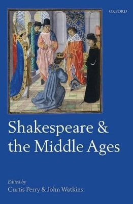 Shakespeare and the Middle Ages - 