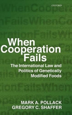 When Cooperation Fails - Mark A. Pollack, Gregory C. Shaffer