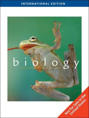 Biology Today and Tomorrow with Physiology - Cecie Starr, Christine A. Evers, Lisa Starr