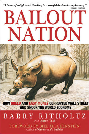 Bailout Nation - Barry Ritholtz, Aaron Task