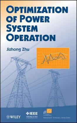 Optimization of Power System Operation - Jizhong Zhu