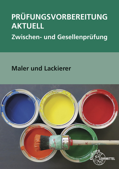 Prüfungsvorbereitung aktuell Maler und Lackierer - Stephan Lütten, Helmut Sirtl