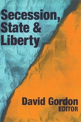 Secession, State, and Liberty - David Stove