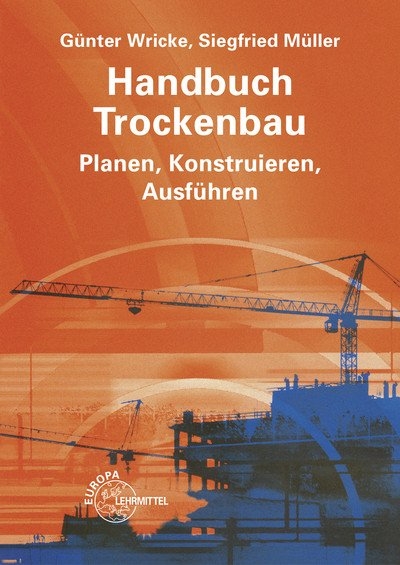 Handbuch Trockenbau - Siegfried Müller, Günter Wricke